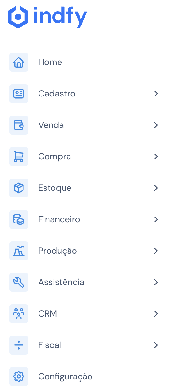 Menu do sistema Indfy mostrando módulos: Home, Cadastro, Venda, Compra, Estoque, Financeiro, Produção, Assistência, CRM, Fiscal e Configuração